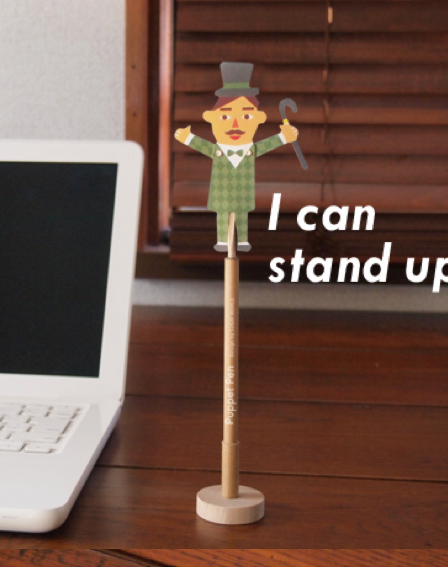 Puppet Pen on the desk